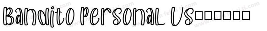 Bandito Personal Us字体转换